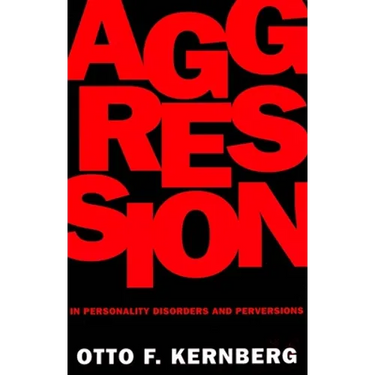 Aggression in Personality Disorders and Perversions