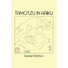 Tamotzu in Haiku: Art and Haiku
