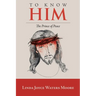 To Know Him: The Prince of Peace