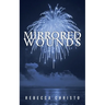 Mirrored Wounds