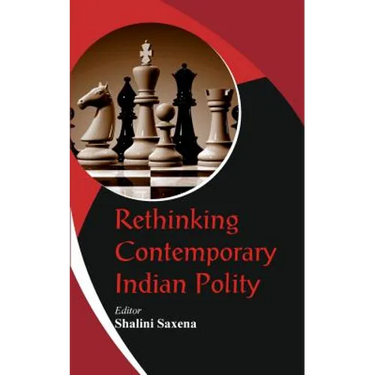 Rethinking Contemporary Indian Polity