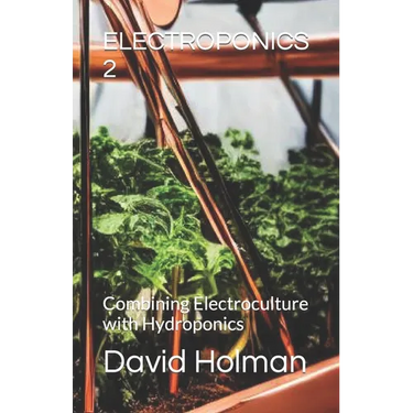 Electroponics 2: Combining Electroculture with Hydroponics