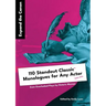 Expand the Canon: 110 Standout Classic Monologues for Any Actor