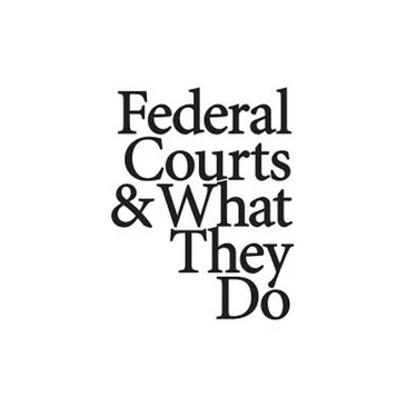 Federal Courts & What They Do
