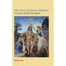 The First Christian Believer: In Search of John the Baptist