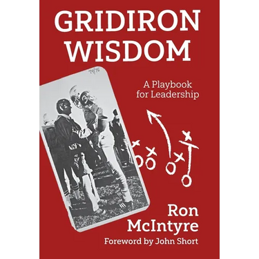Gridiron Wisdom: A Playbook for Leadership