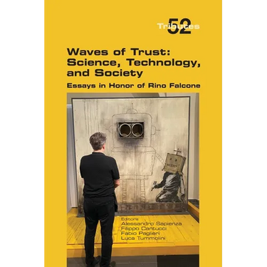 Waves of Trust: Science, Technology, and Society, Essays in Honor of Rino Falcone
