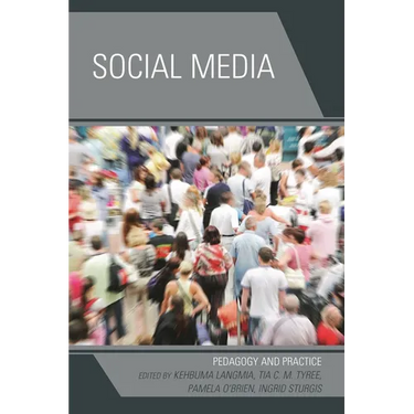 Social Media: Pedagogy and Practice