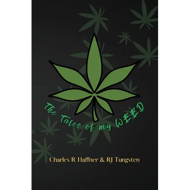 The Tales of my Weed