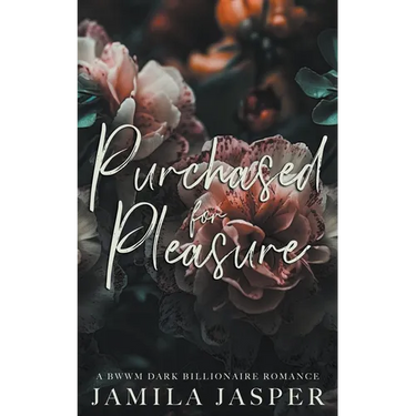 Purchased For Pleasure: A BWWM Dark Billionaire Romance