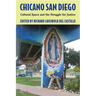 Chicano San Diego: Cultural Space and the Struggle for Justice