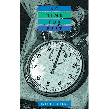 No Time for Rest