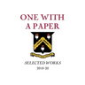 One With a Paper: Selected Works 2010-20