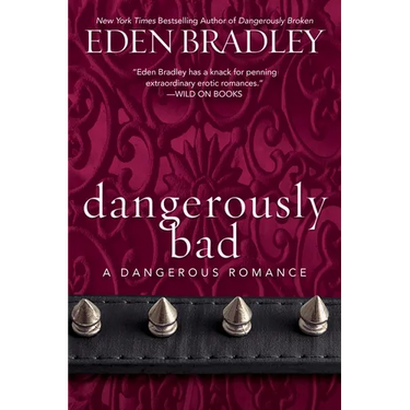 Dangerously Bad