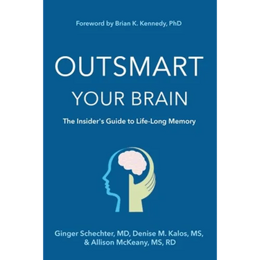 Outsmart Your Brain (Large Print Edition): The Insider's Guide to Life-Long Memory
