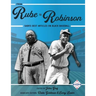 From Rube to Robinson: SABR's Best Articles on Black Baseball