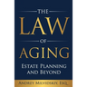 The Law of Aging: Estate Planning and Beyond