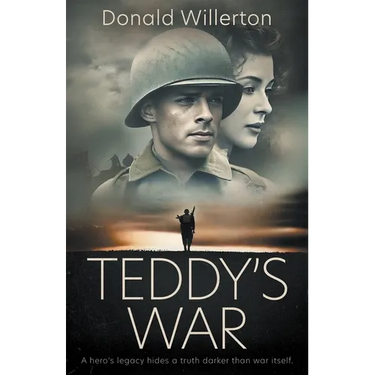 Teddy's War: A WWII Novel