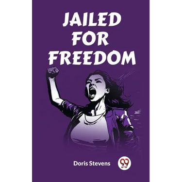 Jailed for Freedom