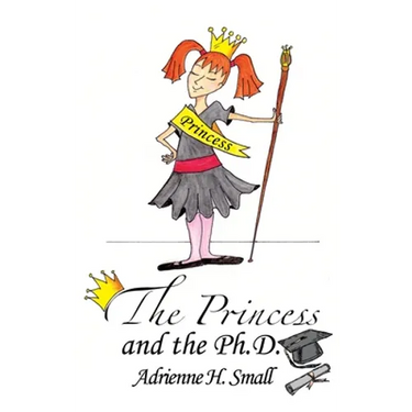 The Princess and The Ph.D.