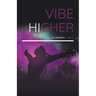 Vibe Higher