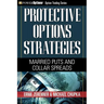 Protective Options Strategies: Married Puts and Collar Spreads