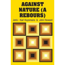 Against Nature (A Rebours)