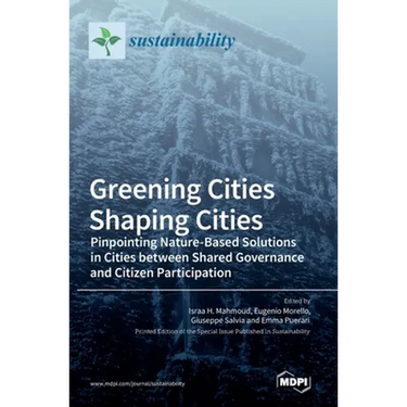 Greening Cities Shaping Cities: Pinpointing Nature-Based Solutions in Cities between Shared Governance and Citizen Participation