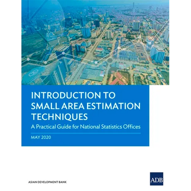 Introduction to Small Area Estimation Techniques: A Practical Guide for National Statistics Offices