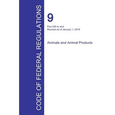 Code of Federal Regulations Title 9, Volume 2, January 1, 2016