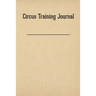 Circus Training Journal