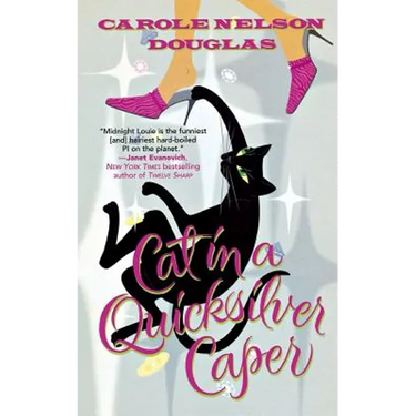 Cat in a Quicksilver Caper: A Midnight Louie Mystery