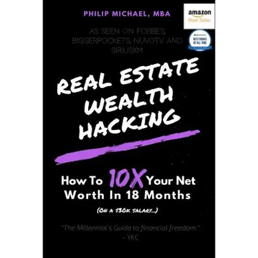 Real Estate Wealth Hacking: How to 10x Your Net Worth in 18 Months