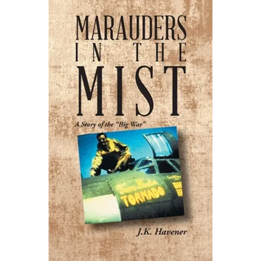 Marauders in the Mist: A Story of the "Big War"