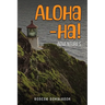 Aloha-ha! Adventures