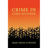 Crime in Corn-Weather