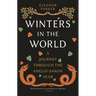 Winters in the World: A Journey Through the Anglo-Saxon Year