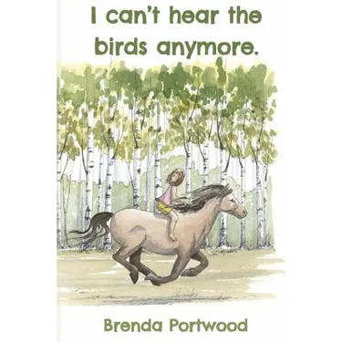 I can't hear the birds anymore