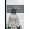 History of Benedictine Nuns