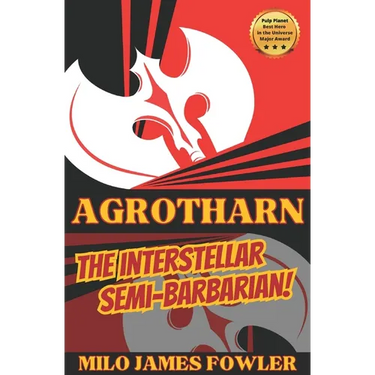AGROTHARN the Interstellar Semi-Barbarian!