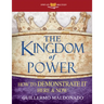 The Kingdom of Power: How to Demonstrate It Here and Now