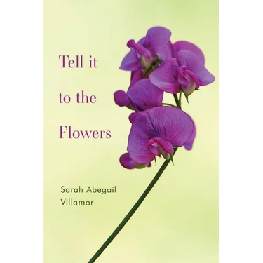 Tell it to the Flowers