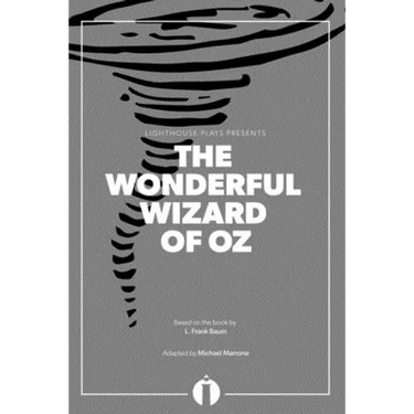 The Wonderful Wizard of Oz (Lighthouse Plays)