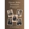 Circuit Rider Devotions: Reflections from the Lives of Early Methodist Preachers in North America