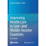 Improving Health Care in Low- And Middle-Income Countries: A Case Book