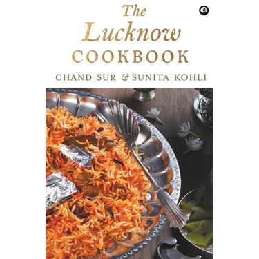 The Lucknow Cookbook