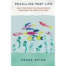 Recalling Past Life
