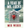 A Year of Mr. Lucky