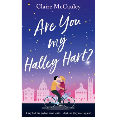 Are You My Halley Hart?: A swoony, uplifting, laugh-out-loud rom-com