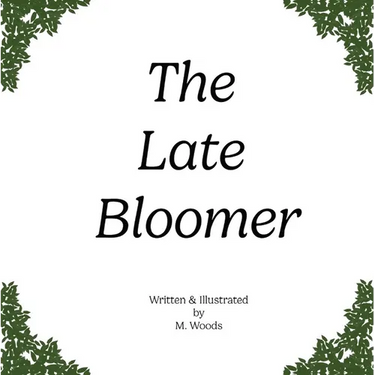 The Late Bloomer